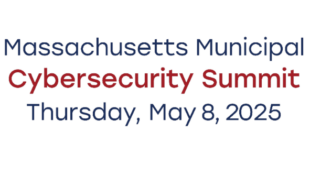 5th annual Municipal Cybersecurity Summit set for May 8 in Worcester